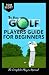 THE NEW GOLF PLAYERS GUIDE ...