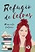 Refugio de letras (Spanish Edition)