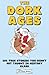 The Dork Ages: 101 True Sto...
