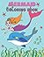 Mermaid Coloring Book: Cute...