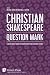 Christian Shakespeare: Ques...