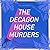 The Decagon House Murders by Yukito Ayatsuji The Decagon House Murders by Yukito Ayatsuji