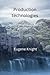 PRODUCTION TECHNOLOGIES: Basics nanotechnology and molecular technologies