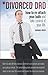 Divorced Dad: How to reatta...