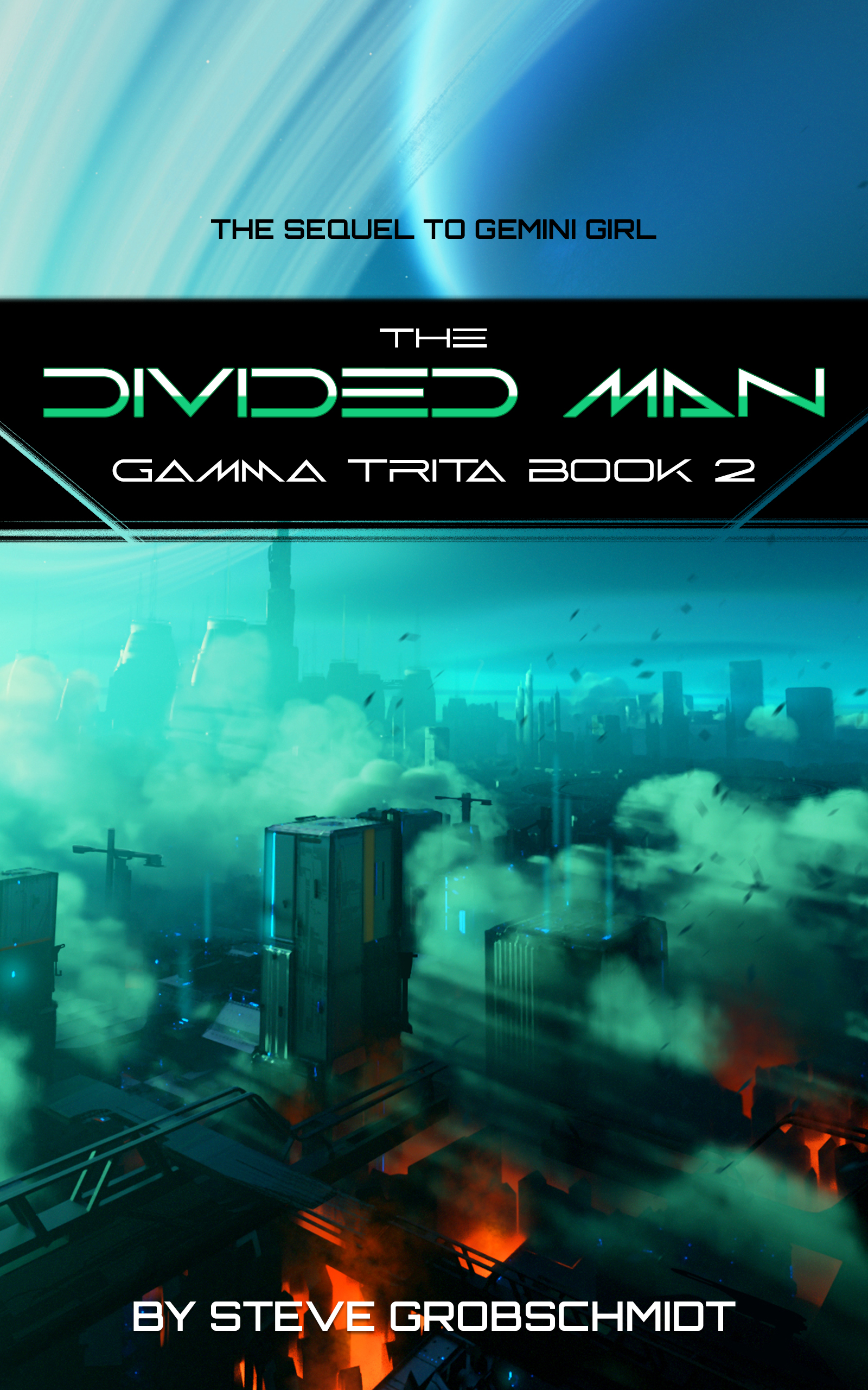 The Divided Man (Gamma Trita #2)
