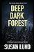 Deep Dark Forest: A Michael Carter Cold Case Thriller (The Dark Series)