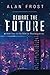 Beware The Future