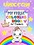 Unicorn My First Coloring B...
