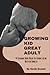 Growing Kid Great Adult: 9 ...