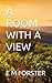 A ROOM WITH A VIEW