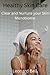 Healthy Skin Care: Clear an...