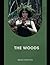 The woods