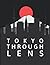 Tokyo Through Lens | 100+ S...