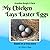 My Chicken Lays Easter Eggs...
