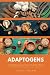 Adaptogens: A Beginner's 5-...