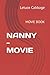 NANNY - MOVIE: MOVIE BOOK