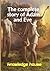 The complete story of Adam and Eve: The first and second book of Adam and Eve
