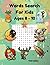 Word Search for Kids - Ages...