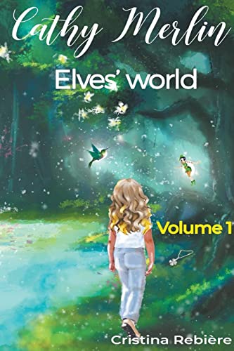 Elves' world (Cathy Merlin)