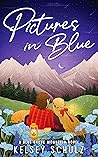 Pictures in Blue (Blue Grove Mountain, #1)