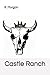 Castle Ranch