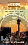 2039 A CRUEL NEW WORLD by Robert E. Steinmetz