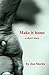 Make it home: a short story