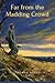 Far from the Madding Crowd: With Classic Illustrated