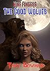 Nine Fingers: The Good wolves
