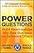 Power Questions: Build Relationships, Win New Business, and Influence Others Hardcover