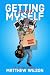 Getting Over Myself: A True...