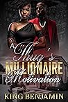 A Thug's Millionaire Motivation