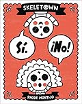 Skeletown: Sí. ¡No!