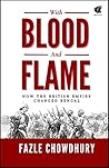 With Blood and Flame: How the British Empire changed Bengal