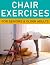Chair Exercises for Seniors...