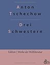 Drei Schwestern: ...