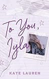 To You, Iyla Book cover for To You, Iyla
