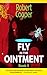 Fly in the Ointment: Book II