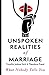 The Unspoken Realities of Marriage: What Nobody Tells You
