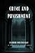 Crime and Punishment: Translated and Annotated by Constance Garnett (Unabridged)