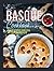 Basque Cookbook: Flavorful ...