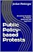 Public Policy-based Protest...