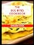 THE EGG BITES COOKBOOK: Dis...