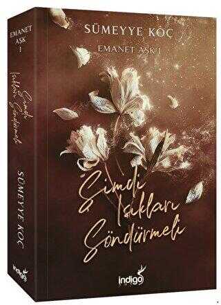 Şimdi Işıkları Söndürmeli (Emanet Aşk, #1)