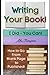 Writing Your Book: I Did - ...