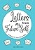 Letters from My Future Self by Holly Anne Ellison