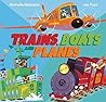 Trains, Boats, and Planes by Michelle Robinson