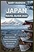 JAPAN TRAVEL GUIDE 2023: Yo...