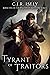 Tyrant of Traitors