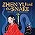 Zhen Yu and the Snake by Erica Lyons